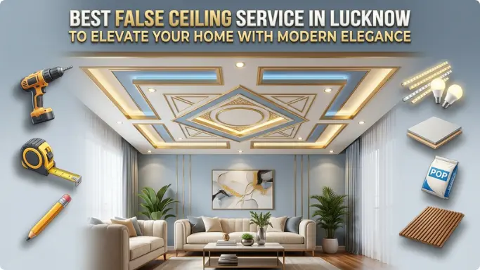 best false ceiling service in lucknow